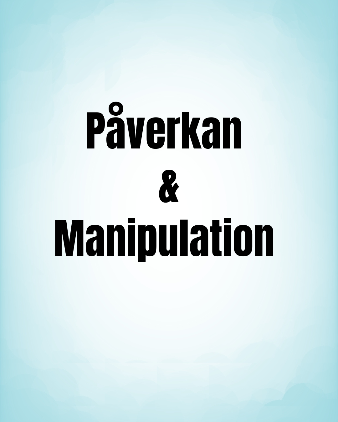 Digitalt kapitel - Påverkan och Manipulation