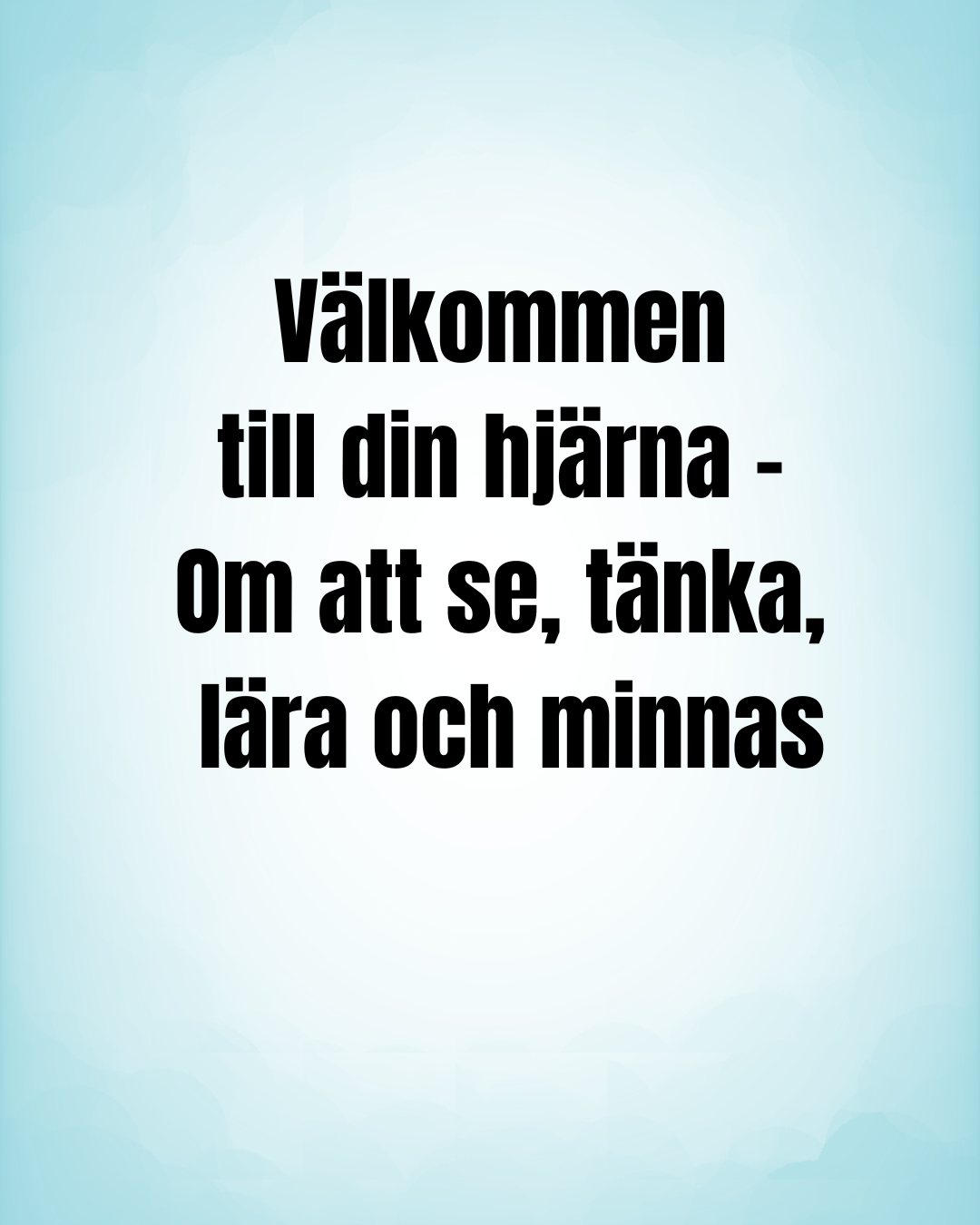 Digitalt kapitel -Välkommen till din hjärna