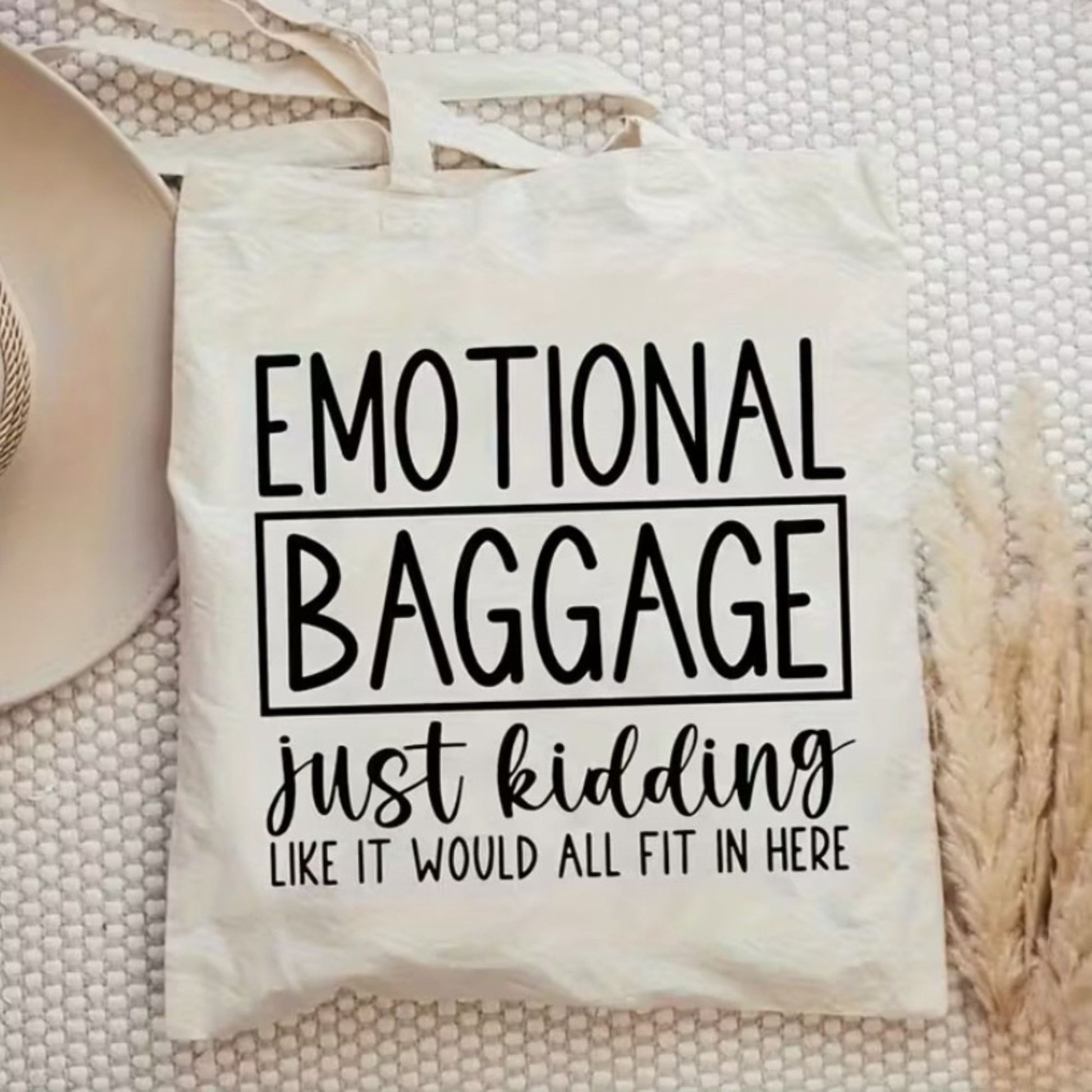Emotional Baggage – Just Kidding