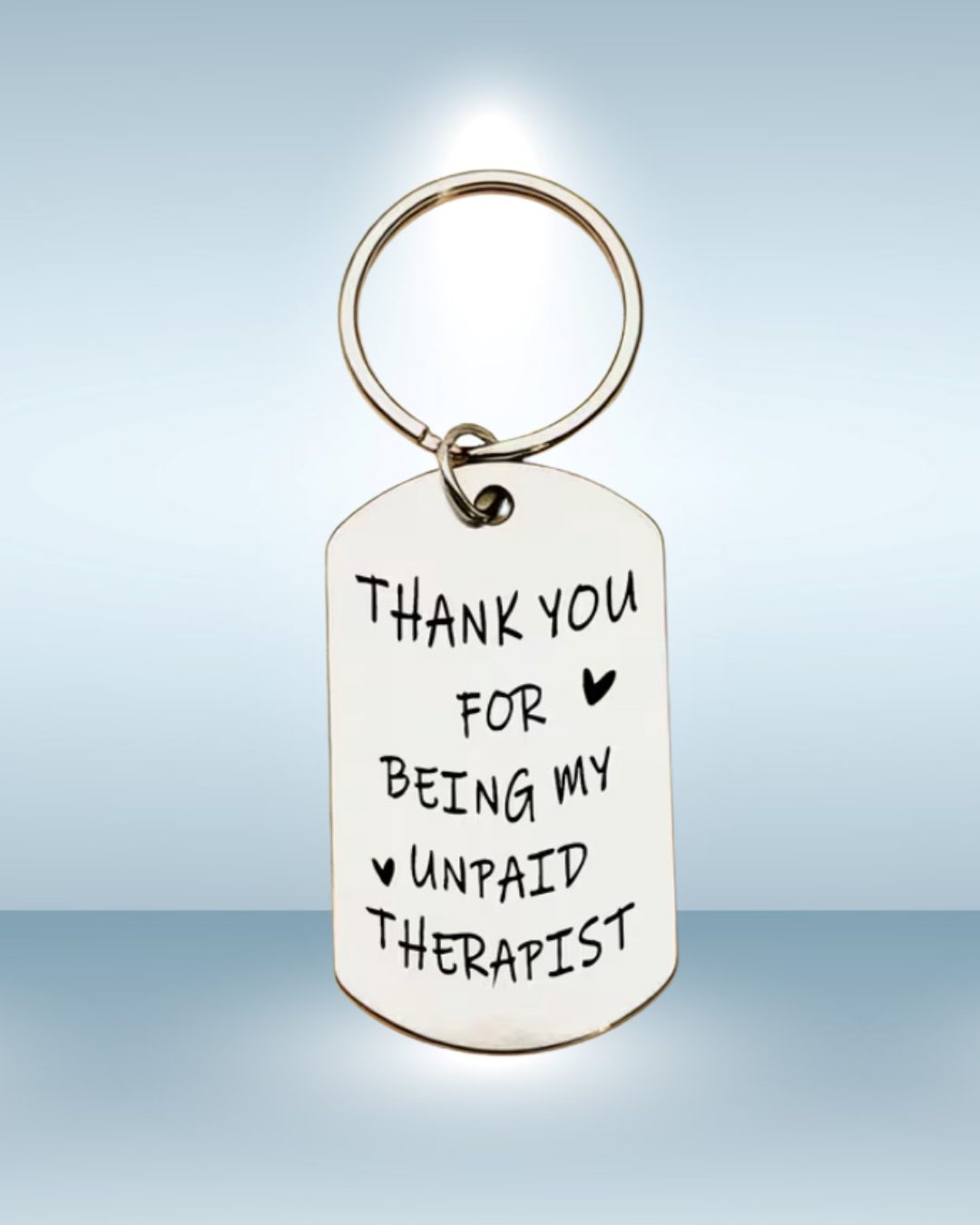 Thank you for being my unpaid therapist
