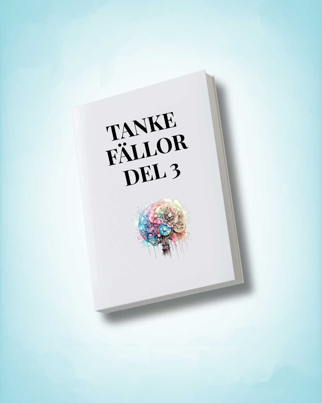 Tankefällor – Del 3