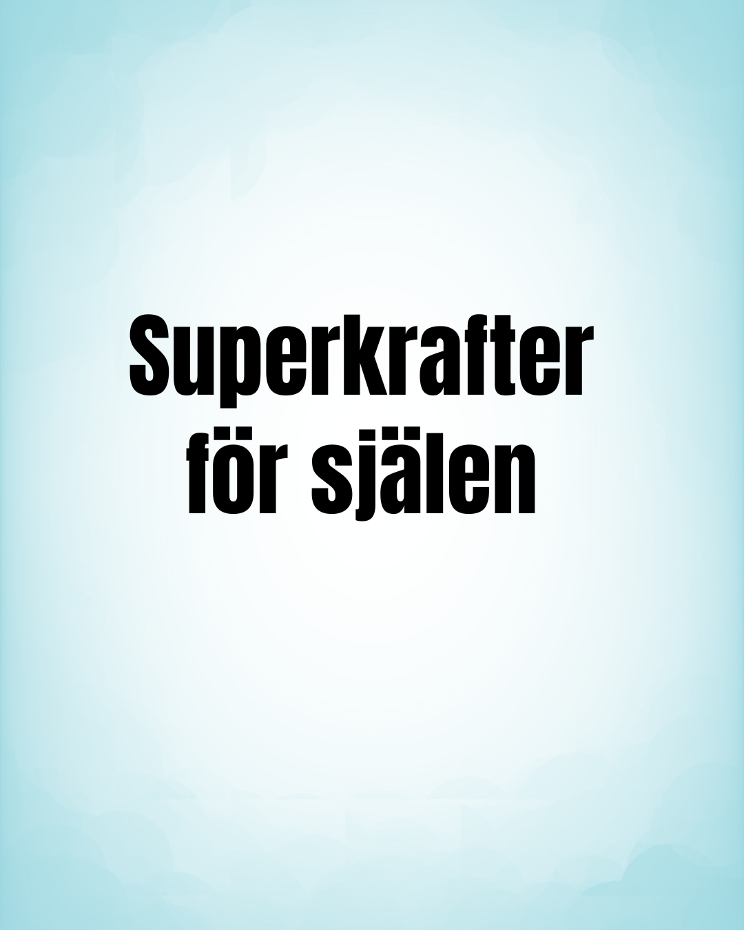 Digitalt kapitel -Superkrafter för själen