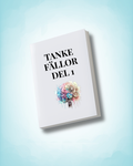 Kantstötta exemplar - Tankefällor – Del 1