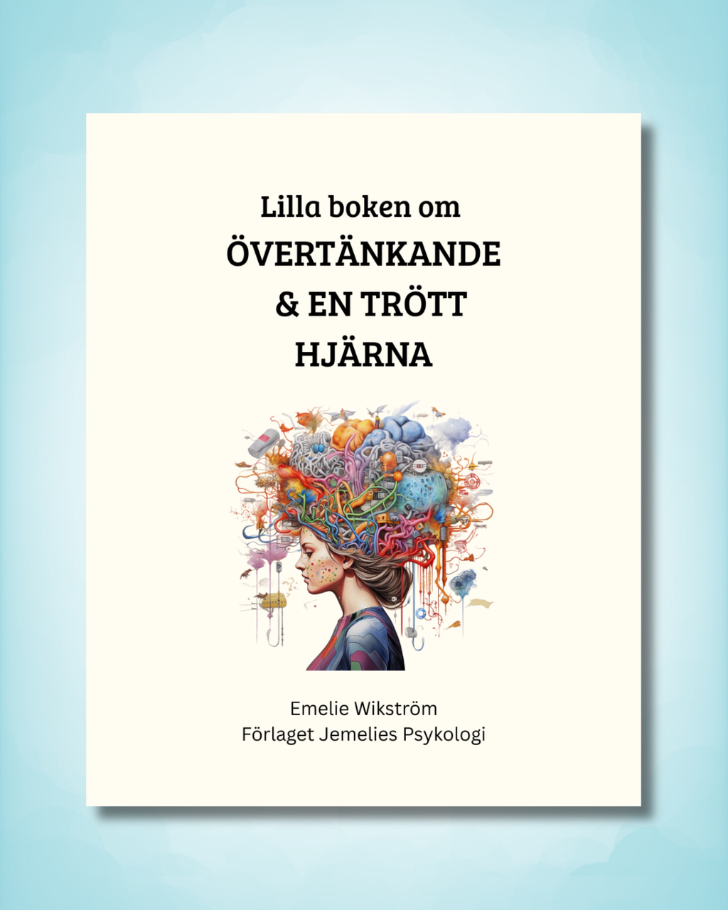 Lilla boken om Övertänkande & En trött hjärna - Digital PDF