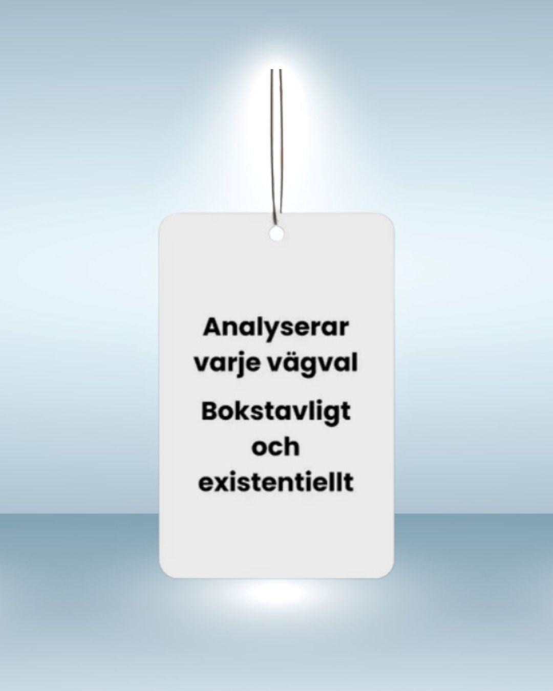 Analyserar varje vägval – Bokstavligt och existentiellt (Doft av vitt te)