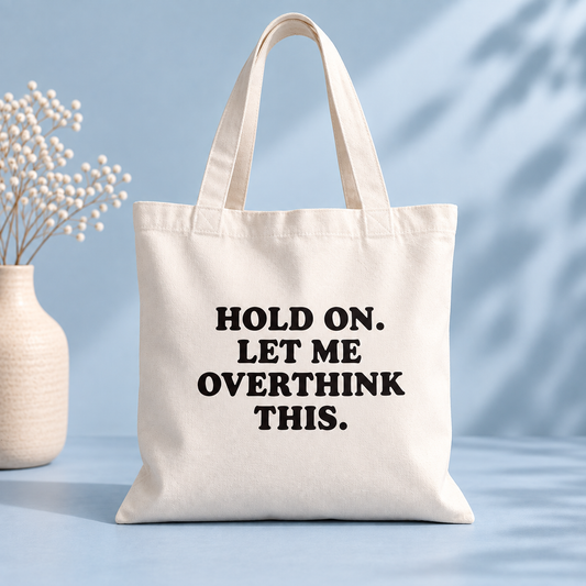 Hold on. Let me overthink this.