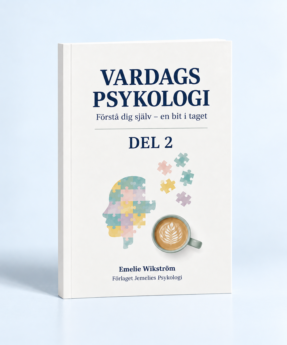 Nyhet! Vardagspsykologi del 2 -Mjukpärm 200 sidor