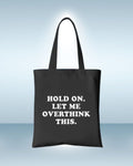 Hold on. Let me overthink this.