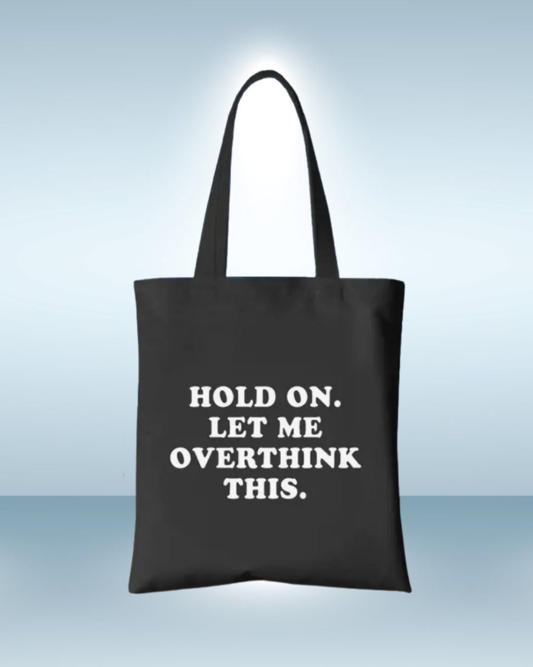 Hold on. Let me overthink this.