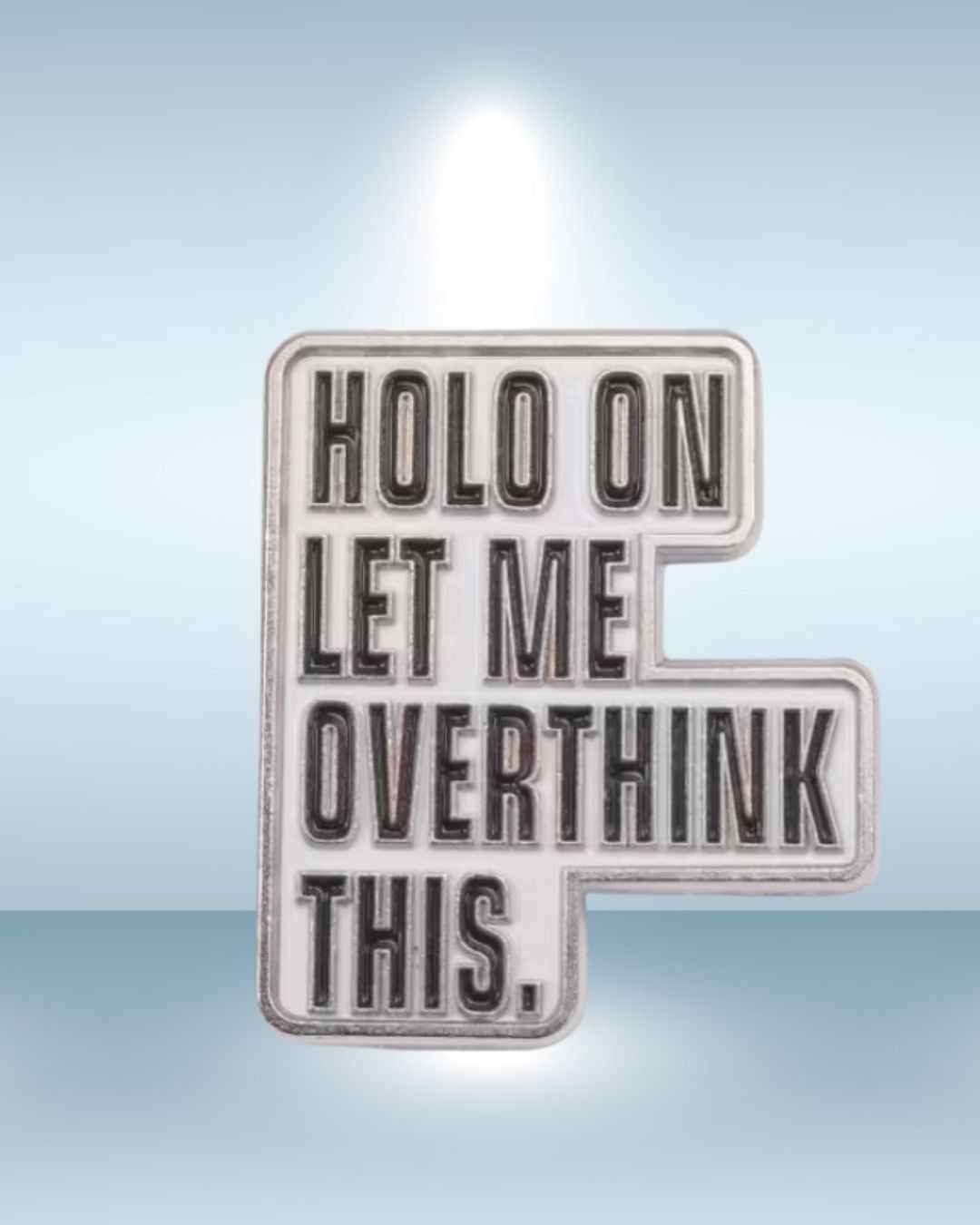 Hold On, Let Me Overthink This