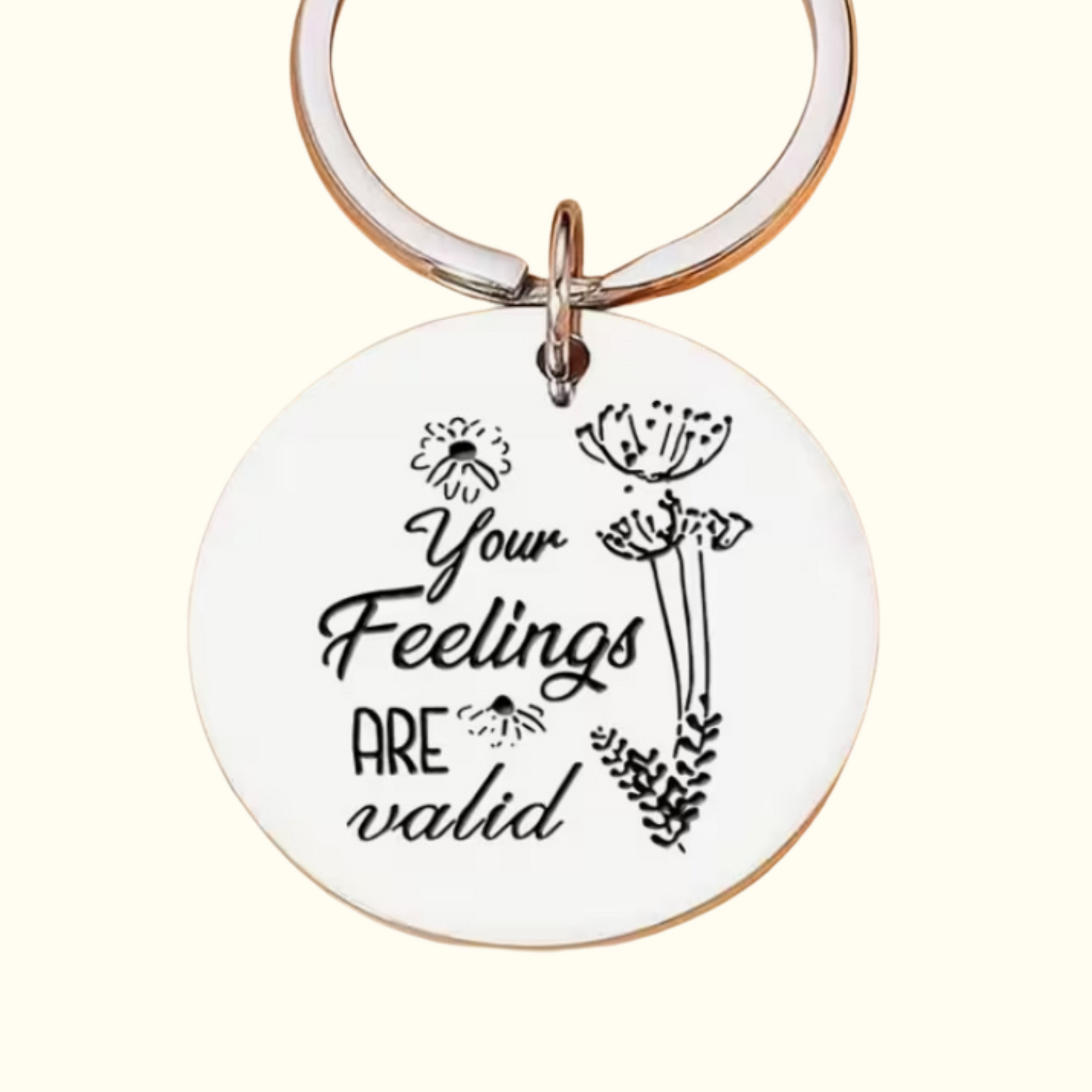 Your feelings are valid