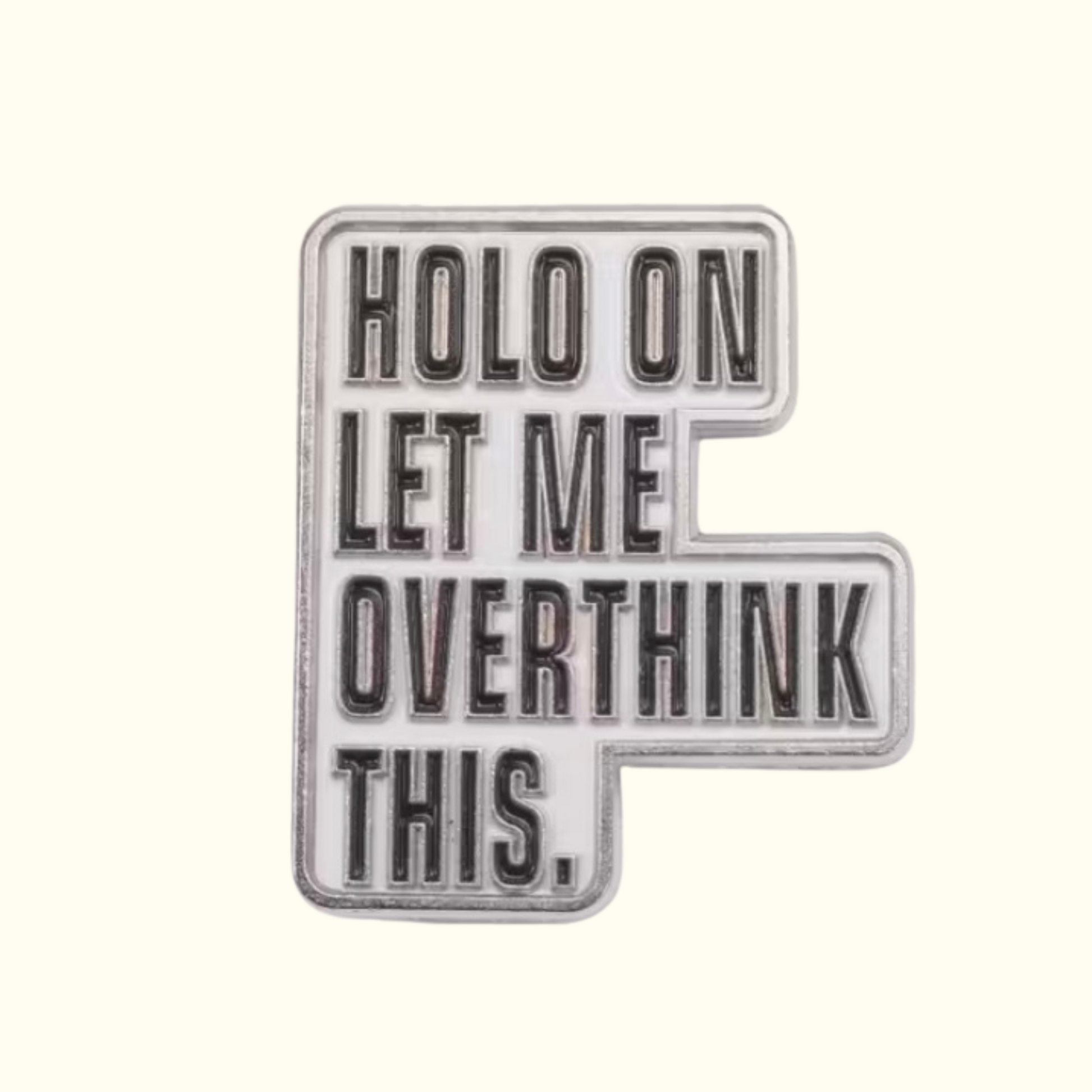 Hold On, Let Me Overthink This