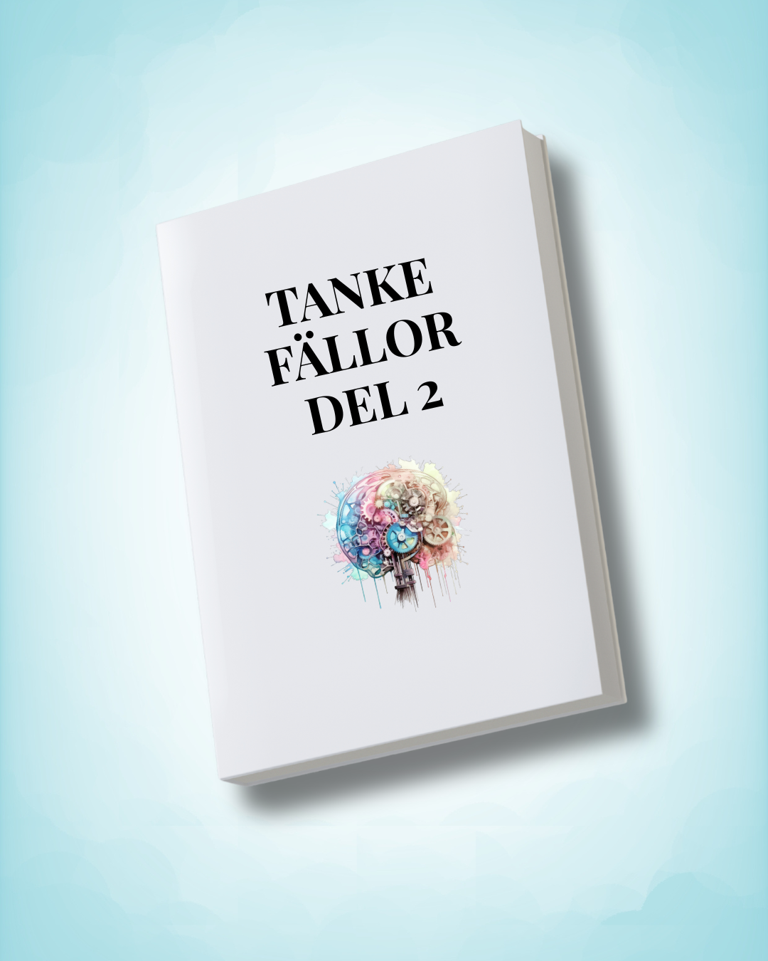 Tankefällor – Del 2