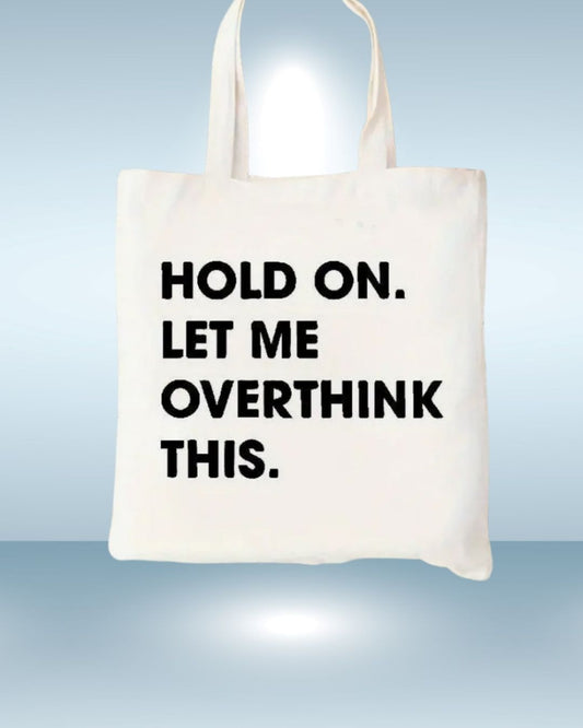 Hold on. Let me overthink this.
