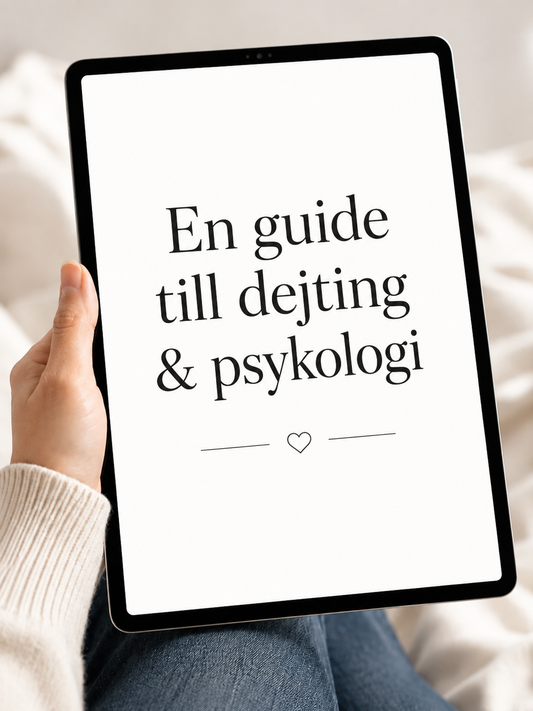 En guide till dejting & Psykologi 💙 - PDF