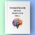 Nyhet! Mental Fight Club Del 3