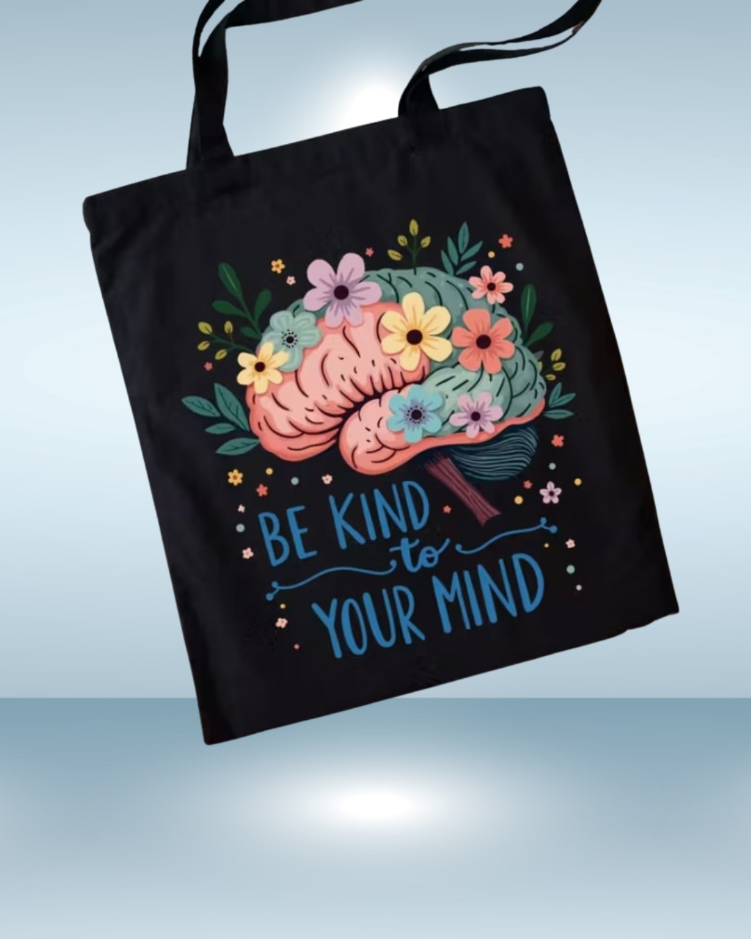 Be Kind to Your Mind