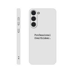 Professional Overthinker – Slim Case - Samsung