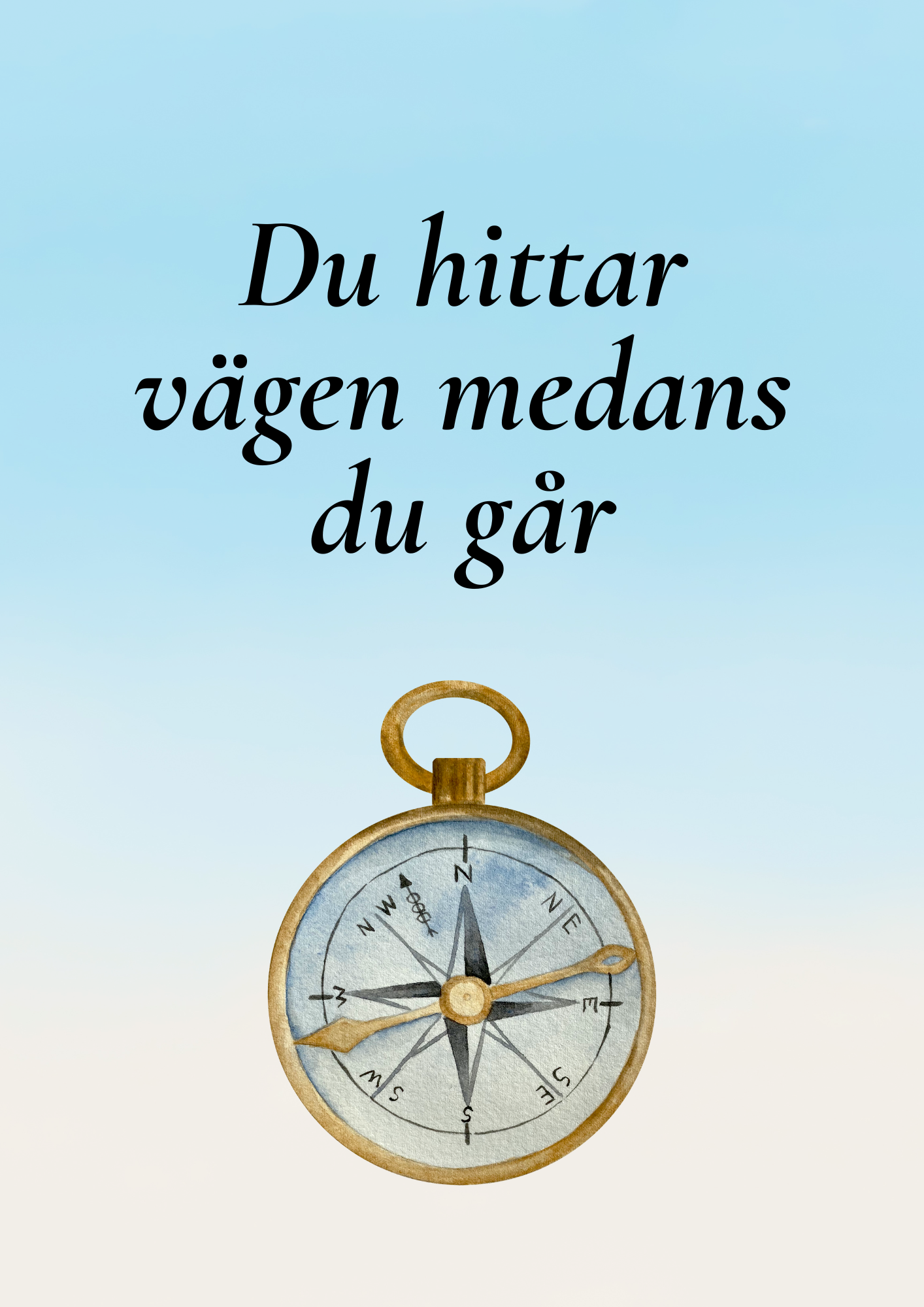 Du hittar vägen medans du går- Anteckningsbok A4