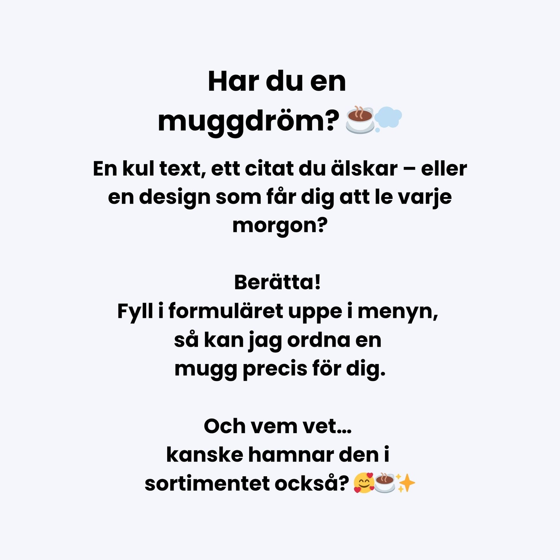 Har du en idé?