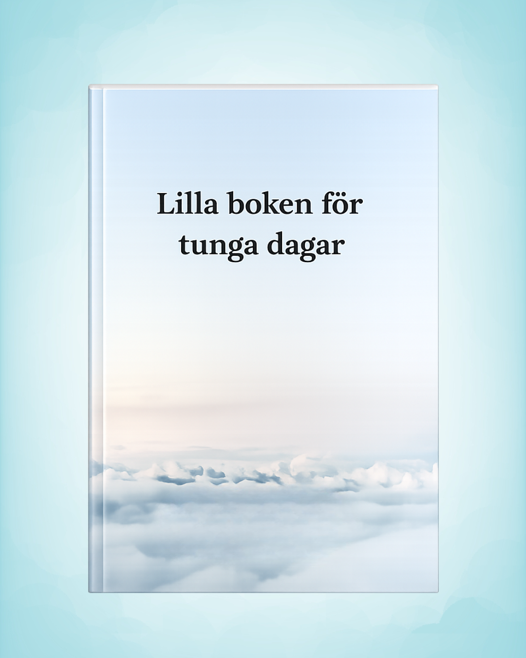 Nyhet! - Lilla boken för tunga dagar